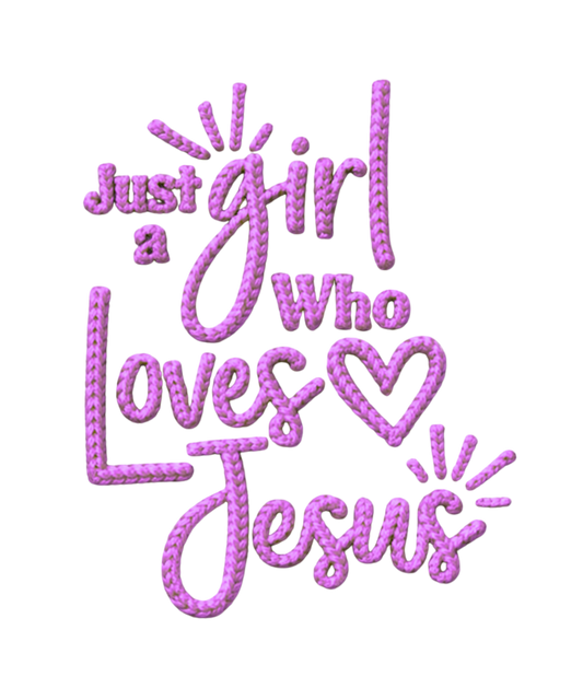 Faux Knit "Just a girl who loves Jesus" High Resolution PNG (DTF Ready)