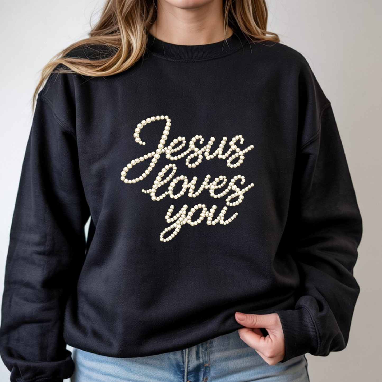 Jesus Loves You Pearl Script  Crewneck Sweatshirt